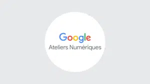 Google Atelier Numérique Gratuit