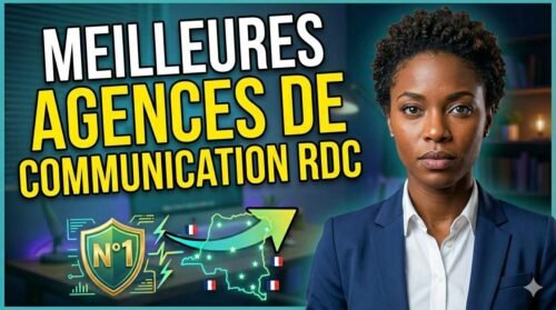 Meilleures Agences de Communication en RDC